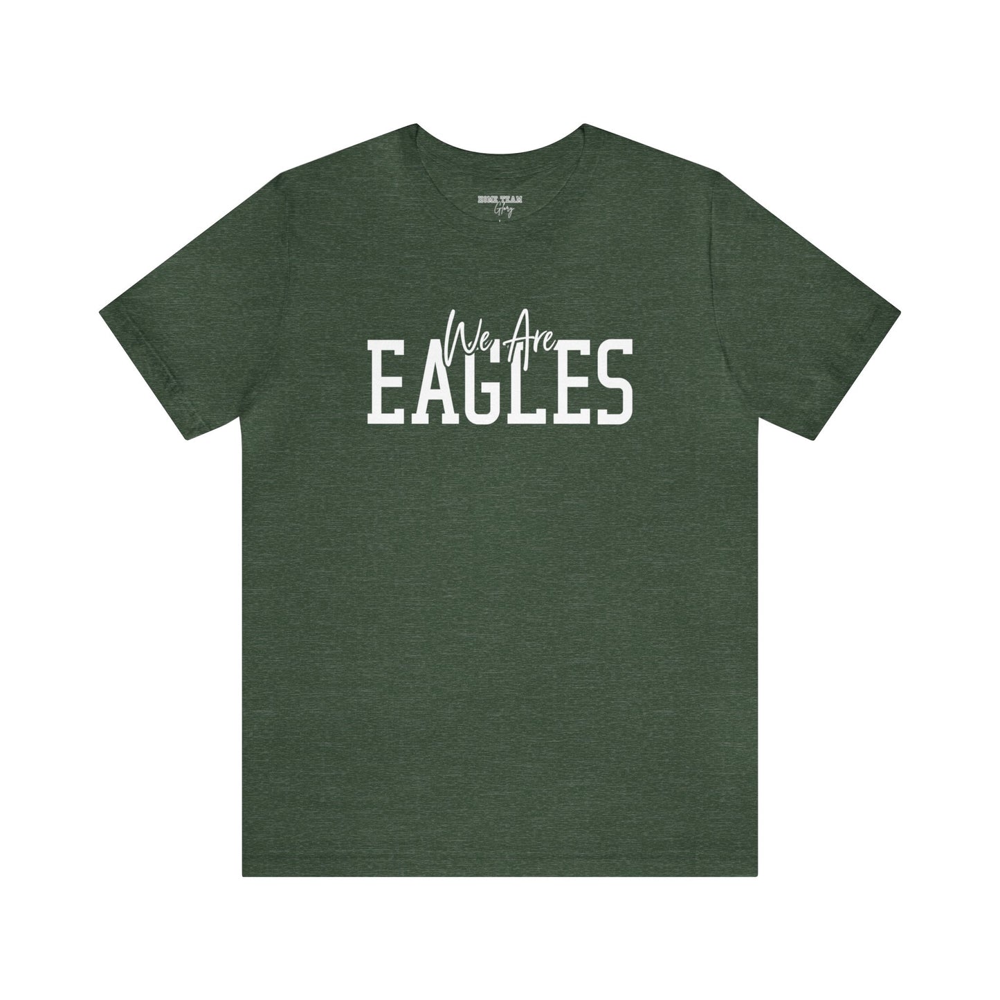 We Are Eagles Tee